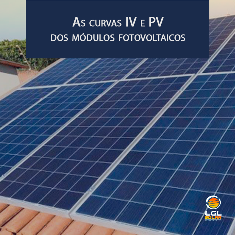 As curvas IV e PV dos módulos fotovoltaicos
